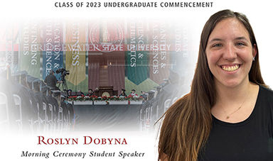 Graphic featuring a headshot of Roslyn, the commencement stage and text saying that she is the student speaker