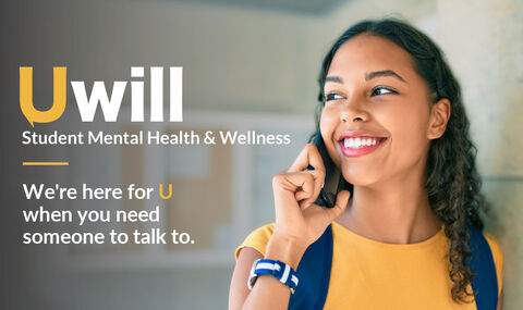 A student smiles while talking on her cell phone; text says: Uwill, student mental health & wellness. We're here for U when you need someone to talk to.