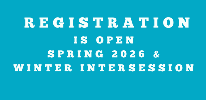 Registration is Open Spring 2026 & Winter Intersession